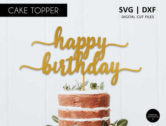 Download Happy Birthday Cake Topper Svg Cutting File
