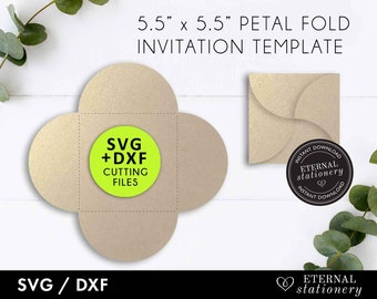 May include: A 5.5 inch by 5.5 inch petal fold invitation template. The template is made of beige cardstock and has a green circle in the center that says "SVG + DXF Cutting Files". The template is for instant download and is available from Eternal Stationery.