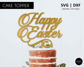 Happy Easter Cake Topper, Easter cake topper SVG, DXF, svg cutting file, easter party decorations, easter svg file, religious cake topper