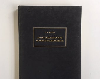 Antike Inkubation und Moderne Psychotherapie by C. A. Meier. Vintage German Psychology Book. German Language Ancient History Book. Psych