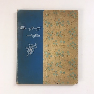 The Ninety and Nine by Elizabeth C. Clephane. Vintage Book of Inspirational Poetry, Beautiful Illustrations, Prose. Religious Poem. Gospel.