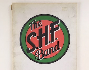 RARE The S.H.F. Band Piano Songbook. Popular 70s Band. Piano, Vocal, Chord Songbook of Several S.H.F. Band Songs. Souther-Hillman-Furay Band