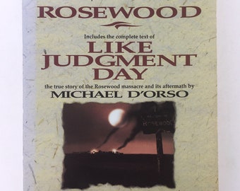 Libro de la Masacre de Rosewood: Como el Día del Juicio Final de Michael D'Orso, 1.ª edición