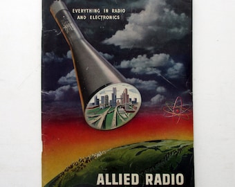 Vintage ALLIED RADIO CATALOG, Advertising Booklet on Tube Radios, Record Players, Parts, Speakers, Microphones, Headphones, etc.