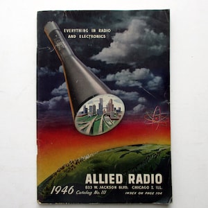 Vintage ALLIED RADIO CATALOG, Advertising Booklet on Tube Radios, Record Players, Parts, Speakers, Microphones, Headphones, etc.