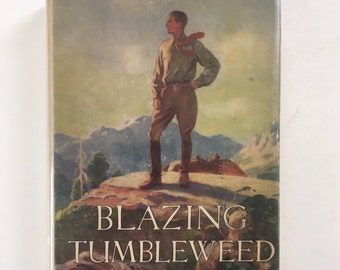 Blazing Tumbleweed by Peter Ash. Vintage Cowboy Western Novel. Romantic Wild West Fiction. Old Western Fiction. First Edition 1930s.