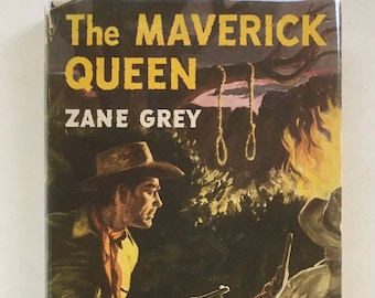 The Maverick Queen di Zane Grey: romanzo western del 1950, prima edizione