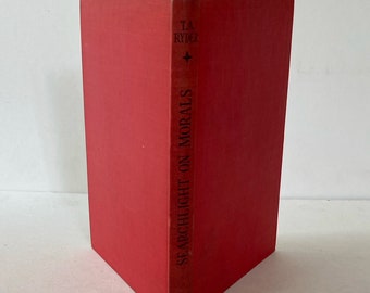 Searchlight on Morals: Vintage Moral Philosophy Book, 1953 First Edition
