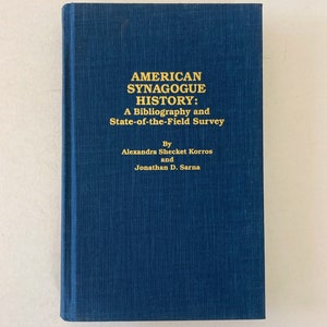 American Synagogue History: A Bibliography and State-of-the-Field Survey. Vintage Synagogue History Book. Judaism, Religion, Worship.