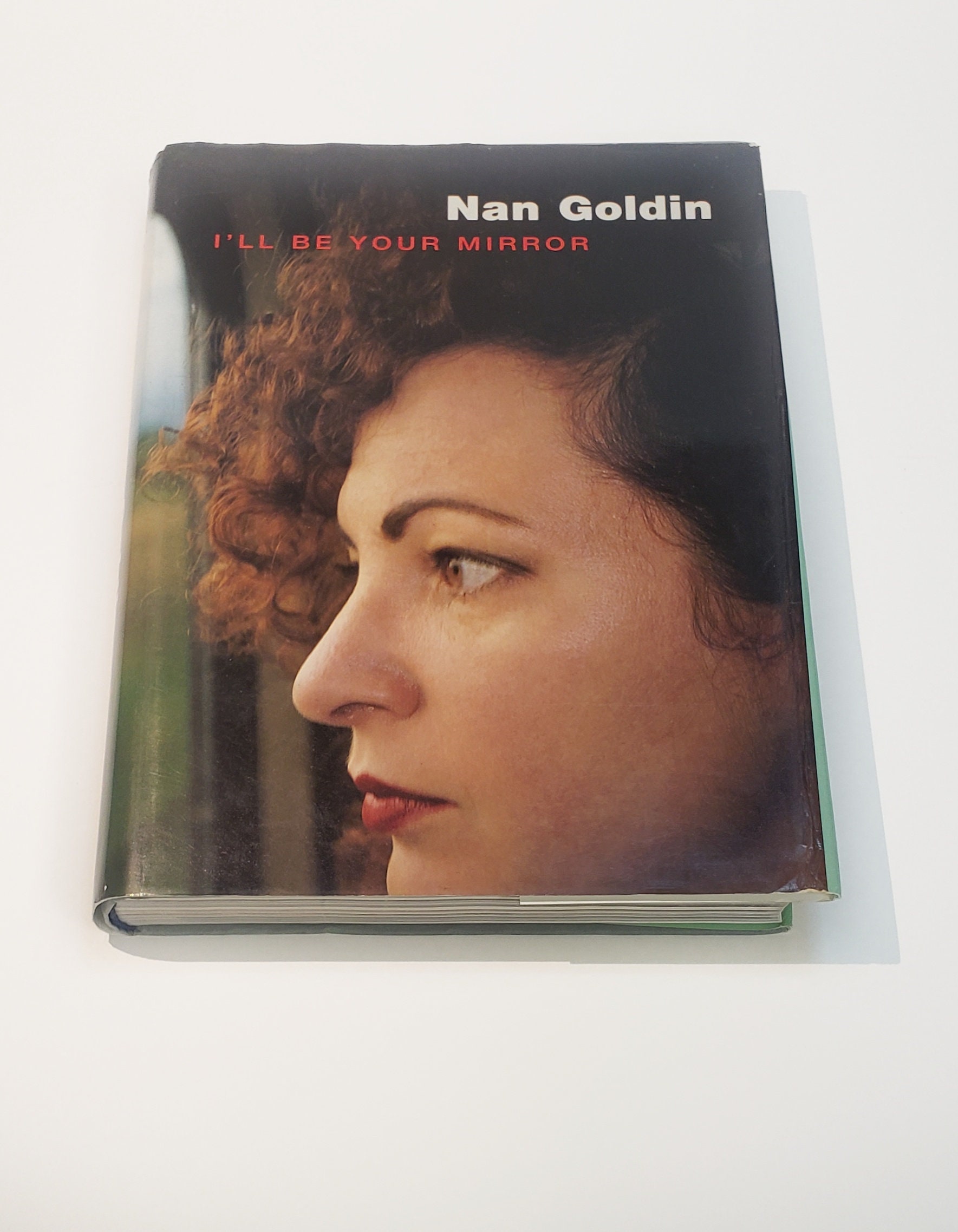 Nan Goldin - I'll Be Your Mirror. 1996 First Edition