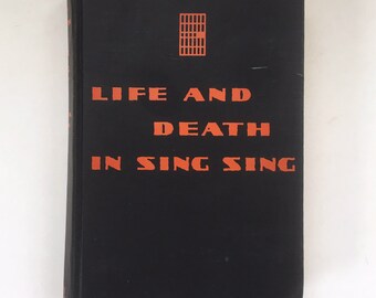 Liv och död i Sing Sing: 1928 True Crime Inbunden