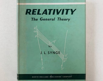 RARE Relativity: The General Theory by J. L. Synge. Vintage Book on Einstein's Theory of Relativity. Mathematics, Physics, Science.
