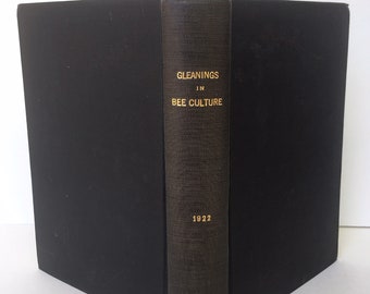 Gleanings in Bee Culture Antique Magazine, Bound Run for the Year 1922. Illustrated Apiculture Honey Flowering Plants Bee Farming.