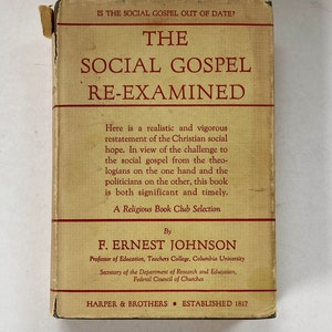 The Social Gospel Re-Examined by F. Ernest Johnson. Vintage Book on Religious Theology. Philosophy. Christianity. Social Gospel. History.