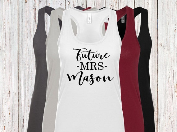 Tank Just Married Shirts Engagement Tank Wifey Tank Mrs I Said Yes Bachelorette Party Shirt Fiance Shirt Engagement Gift Future Mrs Gift for Wife Future Mrs Bride Tshirt