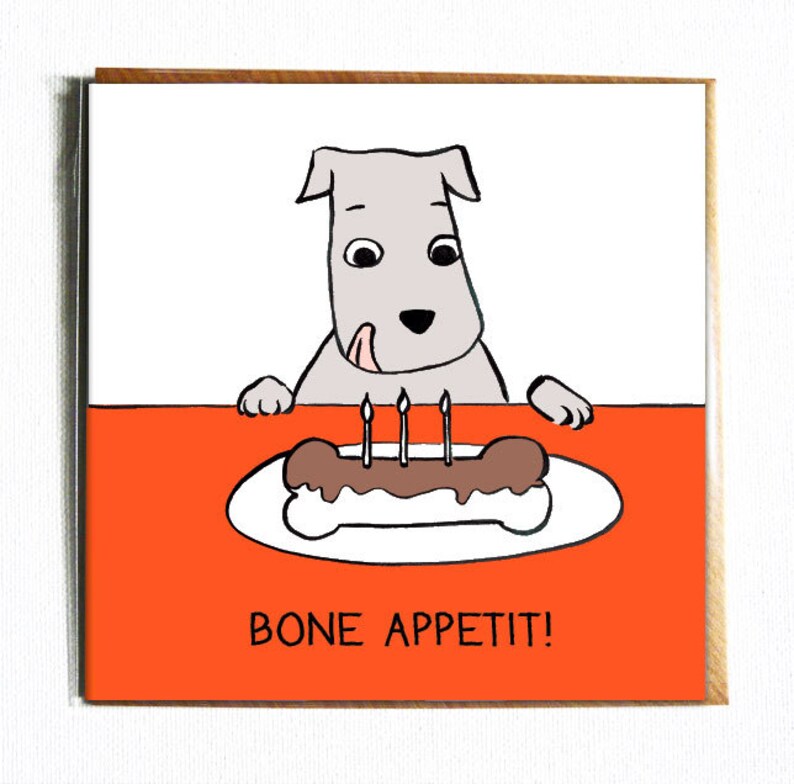 Bone Appetit Cute and funny illustrated dog birthday card. Pun. image 1