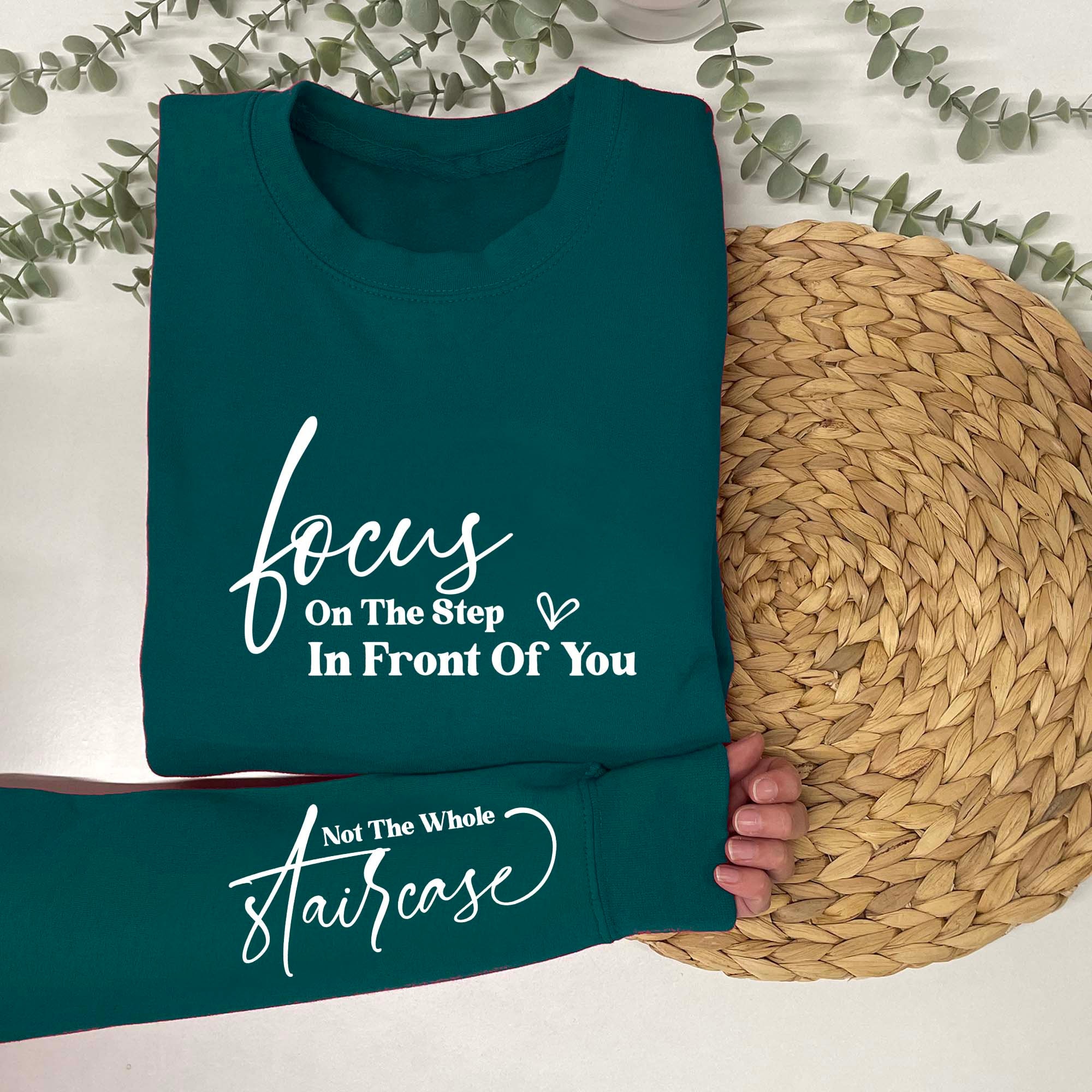 Christian Slogan Sweatshirt Focus on The Step In Front Of You Not The Whole Staircase Christian Slogan Sweatshirt Focus on The Step In Front Of You Not The Whole Staircase