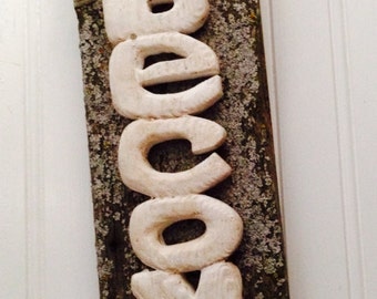 BECOME Inspirational wooden sign, hand cut letters on natural piece of wood , lichen and all