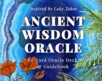 Ancient Wisdom Oracle Deck - Inspired by Lake Tahoe - Created by Karen Adamski