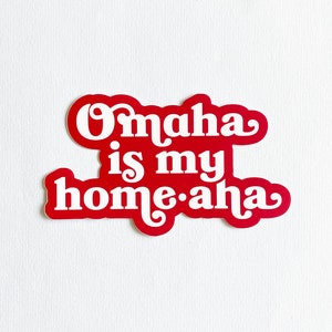 Omaha is My Home-aha Sticker Decal for Cup, Tumbler, or Computer - Etsy