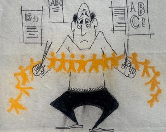 May include: A black and white cartoon illustration of a person holding scissors and cutting paper dolls. The person is wearing black pants and a white shirt. The background includes drawings of ABCs and other educational symbols.