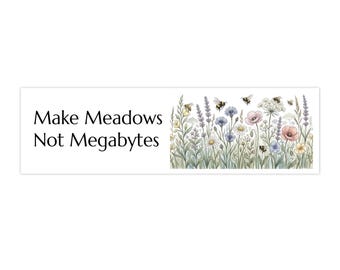 Bildekal med "Gör ängar till inte megabyte", vildblommande äng, dekal med "Rädda pollinatören", stort klistermärke