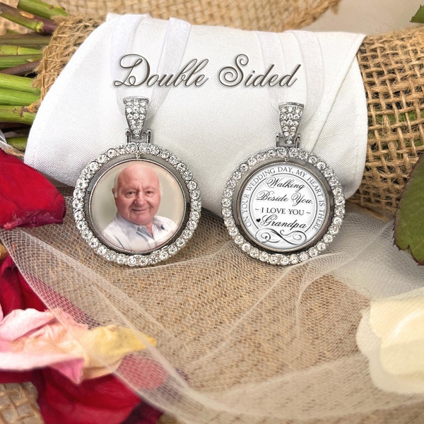 Grandpa Wedding Remembrance Gift-Photo Bouquet Charm In Loving Memory-Dad-Mom-Grandma-Grandpa-Personalize Saying-Custom Photograph-Memory