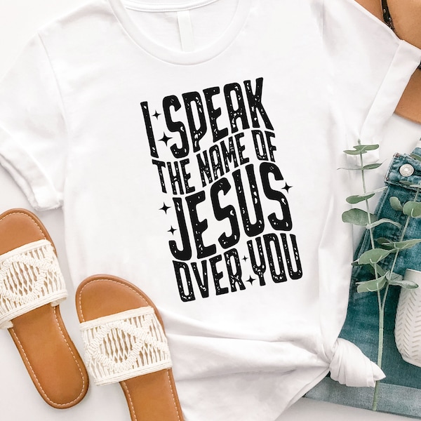Speak the name of jesus over you etsy