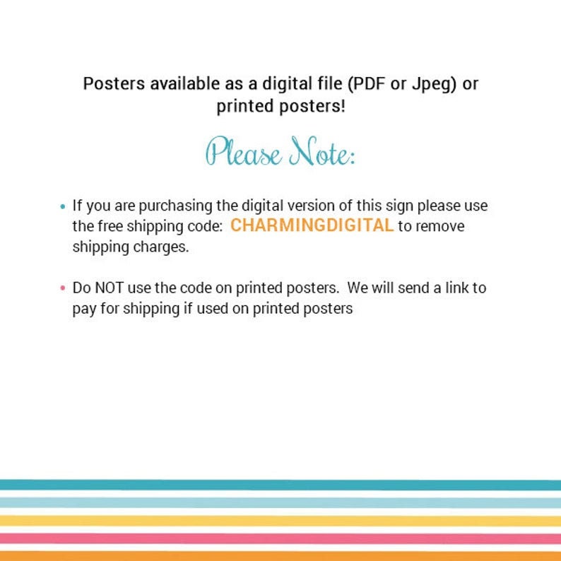 Puede incluir: Texto sobre un fondo blanco con un borde rayado de colores. El texto dice: "Carteles disponibles como archivo digital (PDF o Jpeg) o carteles impresos! Tenga en cuenta: Si est&aacute; comprando la versi&oacute;n digital de este cartel, utilice el c&oacute;digo de env&iacute;o gratuito: CHARMINGDIGITAL para eliminar los gastos de env&iacute;o. NO utilice el c&oacute;digo en los carteles impresos. Le enviaremos un enlace para pagar el env&iacute;o si utiliza carteles impresos."