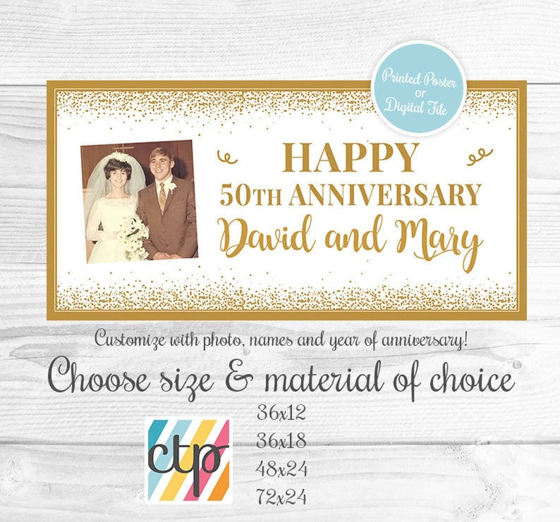 May include: Gold glitter banner with a photo of a couple, the text "HAPPY 50TH ANNIVERSARY David and Mary", and the text "Customize with photo, names and year of anniversary! Choose size & material of choice 36x12 36x18 48x24 72x24".