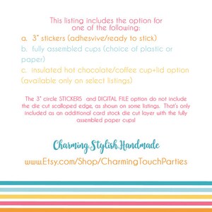 May include: A listing for customizable party supplies, including 3-inch stickers, fully assembled cups, and insulated hot chocolate or coffee cups with lids. The listing also includes a digital file option for the stickers, but does not include the die-cut scalloped edge. The listing is from Charming Stylish Handmade on Etsy.
