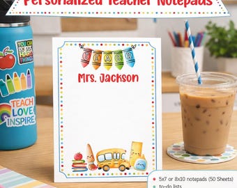 Personalized Teacher Notepad, Custom Classroom Stationery, Appreciation Gift, Colorful School Desk Pad