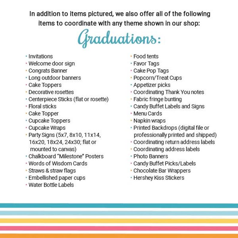 May include: A list of graduation party supplies and decorations, including invitations, banners, cupcake toppers, food tents, favor tags, and more. The text "Graduations:" is at the top of the list.