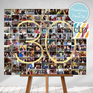 May include: A collage of photos in a gold frame forming the number 30. The collage is on a white easel and a white background. The text "Printed Poster or Digital File" is in a blue circle at the top right of the image. The text "ctp" is in a colorful striped square at the bottom right of the image.