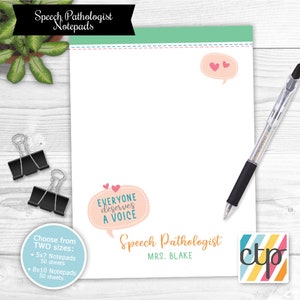 May include: A white notepad with a speech bubble design and the text "Everyone deserves a voice". The notepad also has the text "Speech Pathologist MRS. BLAKE" and a colorful logo with the letters "ctp".