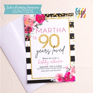 May include: A black and white striped background with gold confetti. A white card with a pink floral design and gold glitter text that reads "MARTHA is 90 years loved". The card is a birthday invitation for a 90th birthday party.