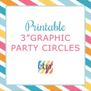 Party Decorations, 3 inch Circles, Printable, Digital Download, PDF, image 1