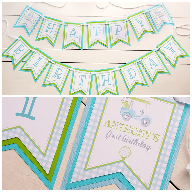 May include: A green and blue banner with the words "Happy Birthday" and a golf cart illustration. The banner is decorated with a white and green checkered pattern. The text "Anthony's first birthday" is also included.