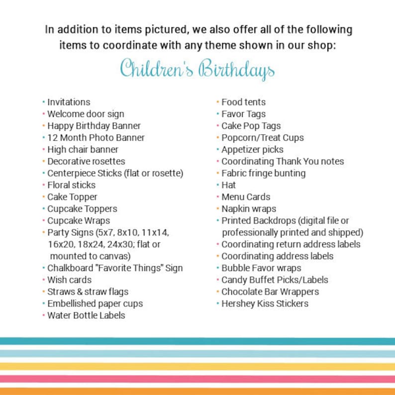 May include: A white informational sign with black text listing party supplies for children's birthdays. The list includes invitations, banners, cake toppers, signs, and various labels. The bottom features horizontal stripes in teal, pink, and yellow.