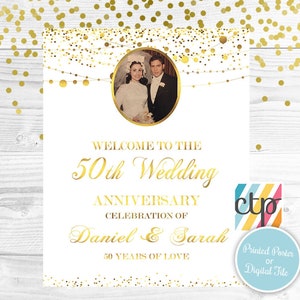 May include: Gold glitter background with a white sign that says "Welcome to the 50th Wedding Anniversary Celebration of Daniel & Sarah 50 Years of Love". A black and white photo of a couple is in the upper left corner of the sign.