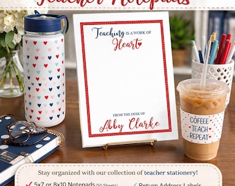Personalized Teacher Notepad, Teaching Is a Work of Heart, Custom Classroom Stationery Gift