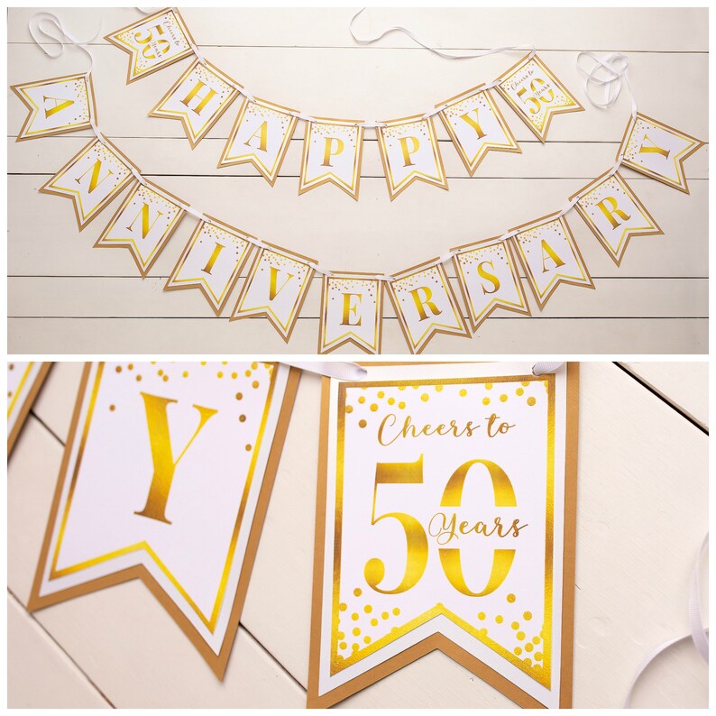 May include: Gold and white banner with the words "Happy Anniversary" and "Cheers to 50 Years".