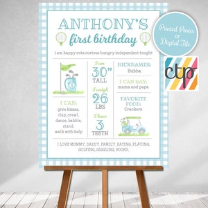 May include: A blue and white gingham background with a light blue banner that says "ANTHONY'S first birthday". The banner has a golf ball on each side. The banner is surrounded by a light blue border. The banner is above a light blue box with the text "I am happy cute curious hungry Independent tough!!". The box is divided into four sections. The first section says "I am 30" tall. The second section says "I weigh 26 lbs". The third section says "I have 3 teeth". The fourth section says "I can: give kisses, clap, crawl, dance, babble, stand, walk with help". The box is below a light blue box with the text "NICKNAMES: Bubba". The box is below a light blue box with the text "I can say: mama and papa". The box is below a light blue box with the text "FAVORITE FOOD: Crackers". The box is below a light blue box with the text "I love mommy, daddy, family, eating, playing, golfing, giggling, books". The box is below a light blue box with the text "Printed Poster or Digital File". The box is below a light blue box with the text "ctp".