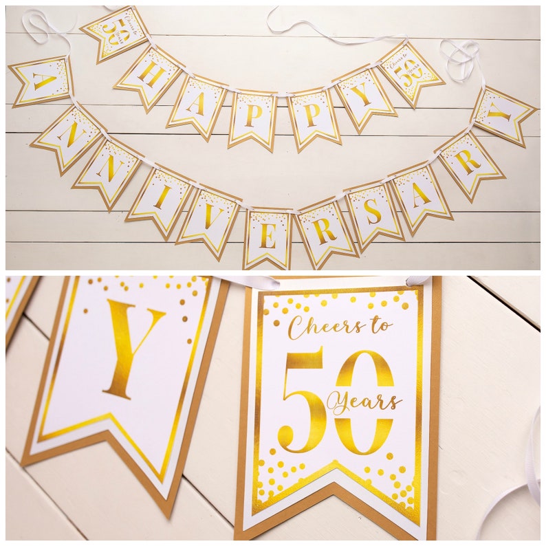 May include: Gold and white banner with the words "Happy Anniversary" and "Cheers to 50 Years".