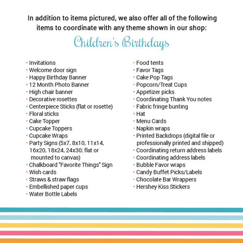 May include: A list of items for children's birthday parties, including invitations, decorations, food, and favors. The list is divided into two columns, with the left column listing items such as welcome door signs, birthday banners, and cupcake toppers, and the right column listing items such as food tents, favor tags, and candy buffet picks.