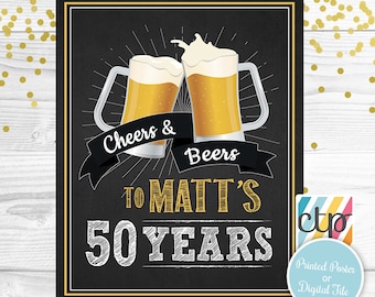 Cheers and Beers, Cheers to 50 Years Sign, Printed or Printable, 50th Birthday Party Sign, 50th Party Decorations, Adult Party Decor