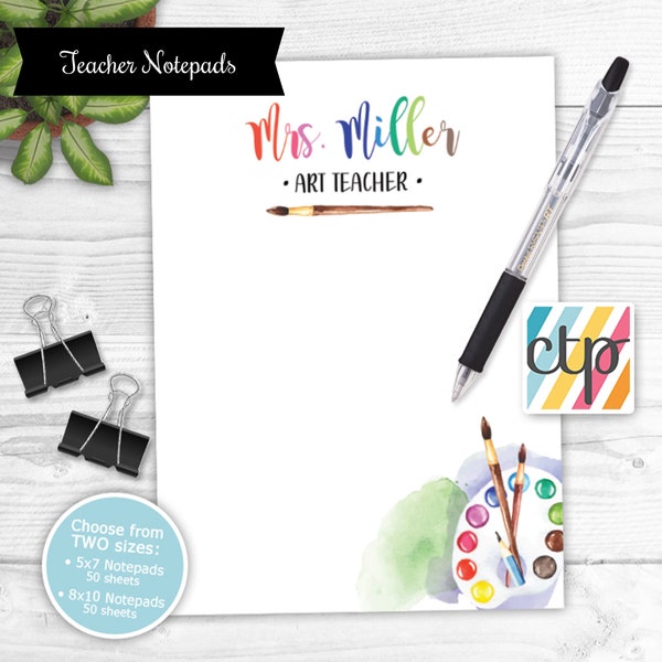 Gifts for Teachers, Personalized Teacher Notepad, Art Teacher Gift, End of Year Teacher Gift, Artist Gift - Style: Artist