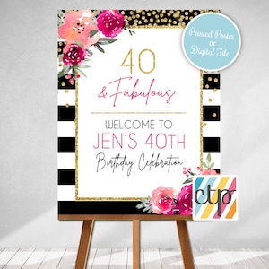 Puede incluir: Fondo a rayas blanco y negro con confeti de purpurina dorada. Un cartel blanco con detalles florales rosas y letras doradas dice "40 & Fabulous. Bienvenida a la celebraci&oacute;n del 40 cumplea&ntilde;os de Jen."