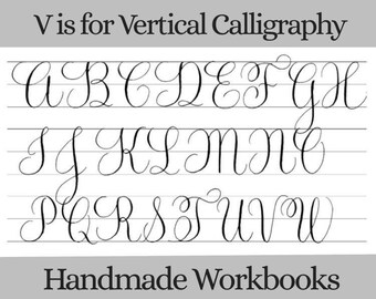 V is for Vertical Pointed Pen Calligraphy Workbook