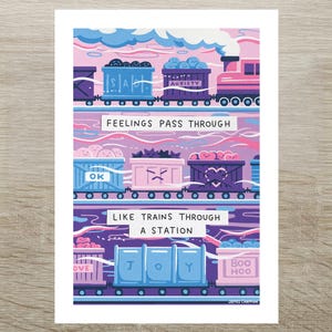 Peut inclure: Une affiche artistique fantaisiste représentant un train avec des wagons étiquetés avec des émotions telles que « Anxiété » et « Joie ». L'illustration utilise une palette de roses, de bleus et de violets, avec le texte « Feelings Pass Through Like Trains Through A Station ».